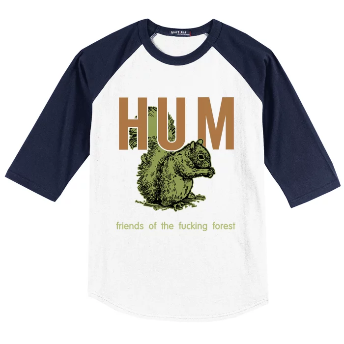 Hum Friends Of The Fucking Forest Baseball Sleeve Shirt