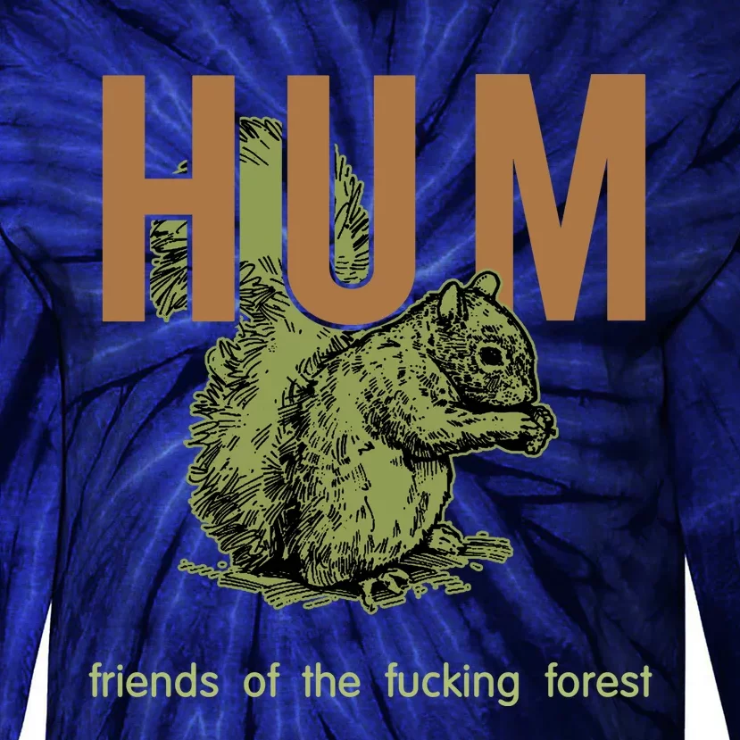 Hum Friends Of The Fucking Forest Tie-Dye Long Sleeve Shirt