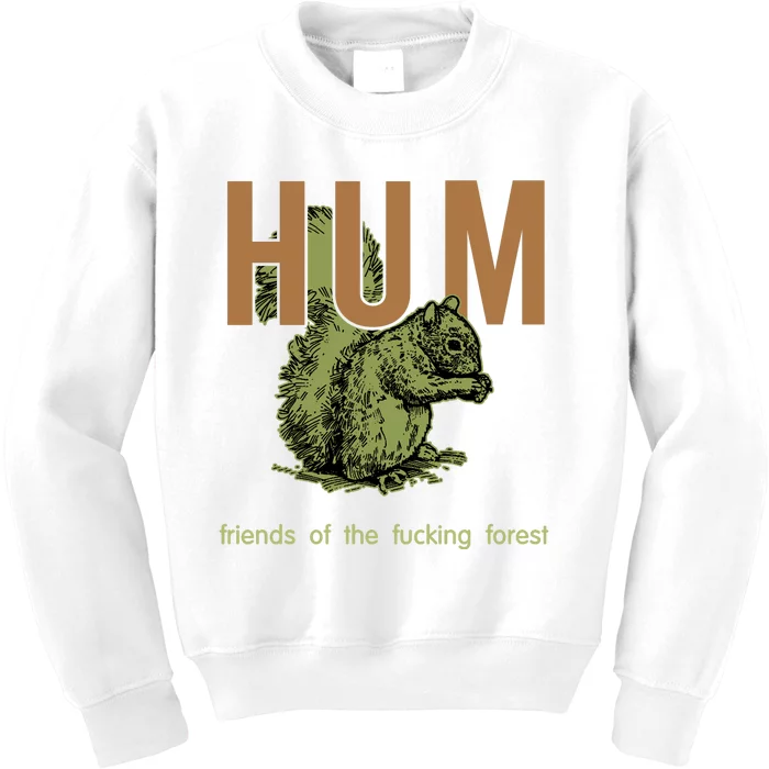 Hum Friends Of The Fucking Forest Kids Sweatshirt