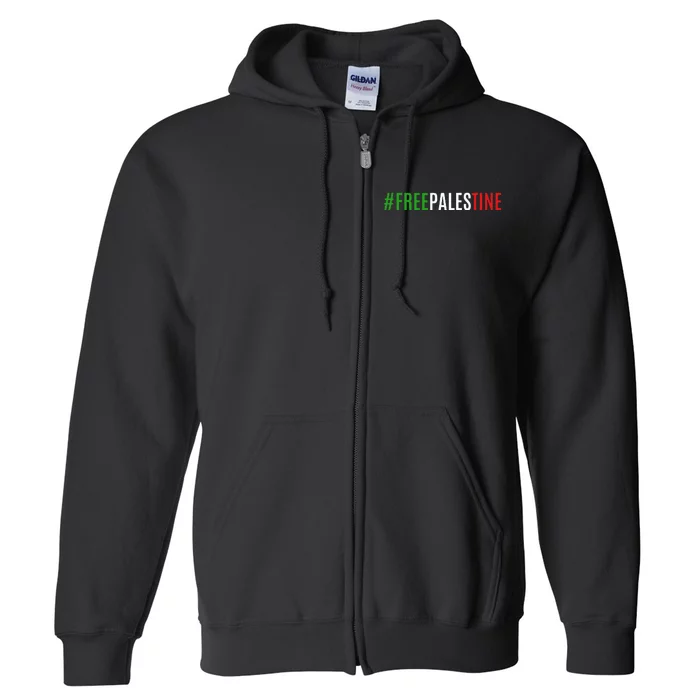 Hashtag Free Palestine Gaza Full Zip Hoodie