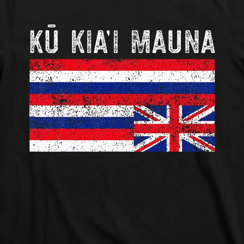 Hawaiian Flag Protest Protect Mauna Kea Ku Kiai Mauna T-Shirt