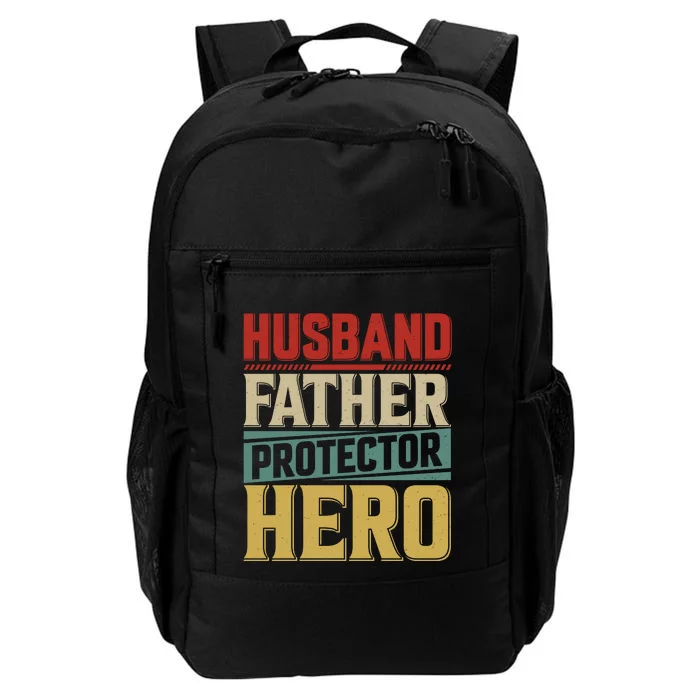 Husband Father Protector Hero FatherS Day Themed Graphic Daily Commute Backpack