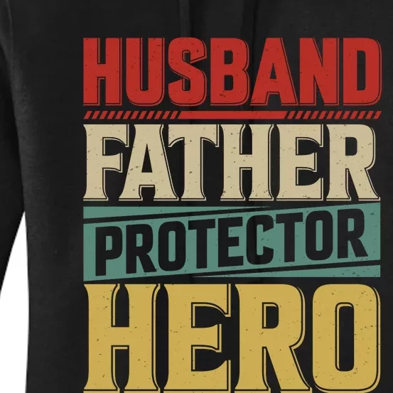 Husband Father Protector Hero FatherS Day Themed Graphic Women's Pullover Hoodie