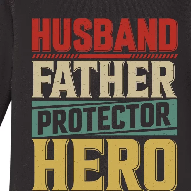 Husband Father Protector Hero FatherS Day Themed Graphic Baby Long Sleeve Bodysuit