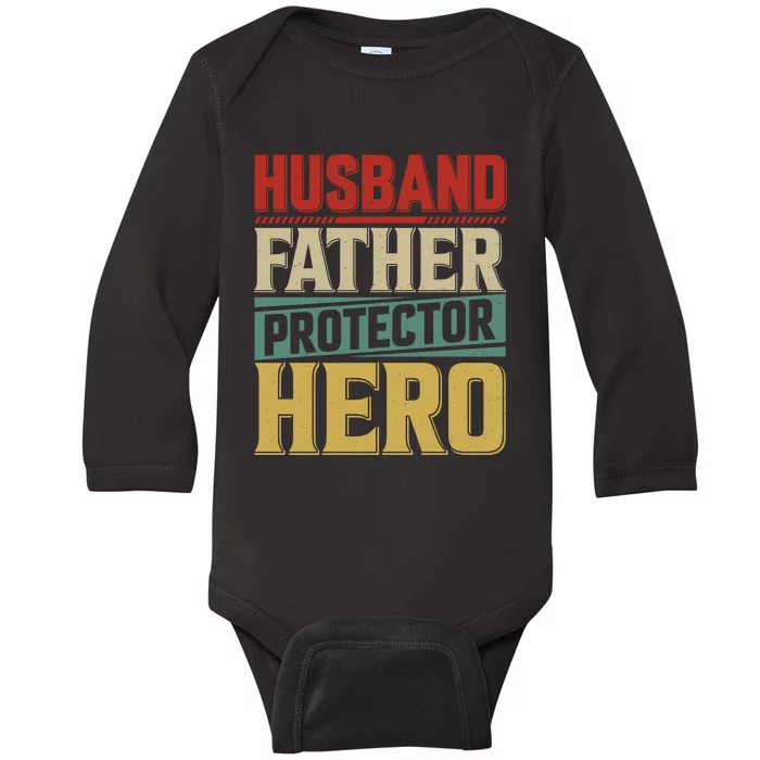 Husband Father Protector Hero FatherS Day Themed Graphic Baby Long Sleeve Bodysuit