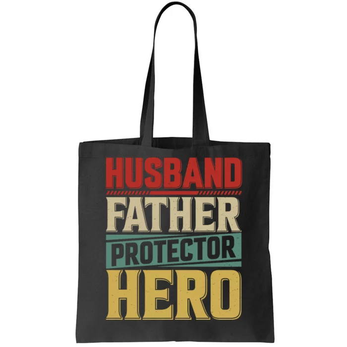 Husband Father Protector Hero FatherS Day Themed Graphic Tote Bag