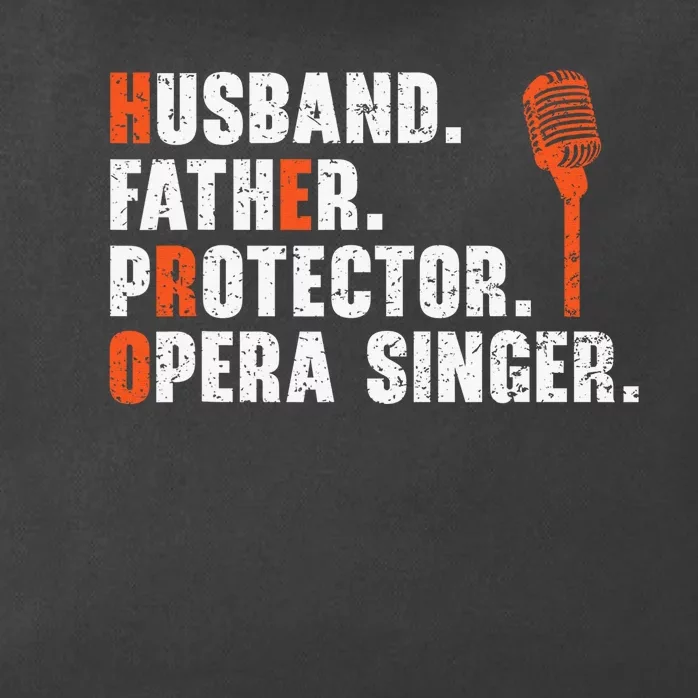 Husband Father Protector Opera Singer Singing Zip Tote Bag