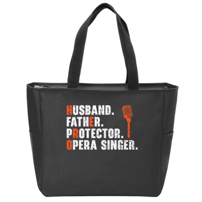 Husband Father Protector Opera Singer Singing Zip Tote Bag