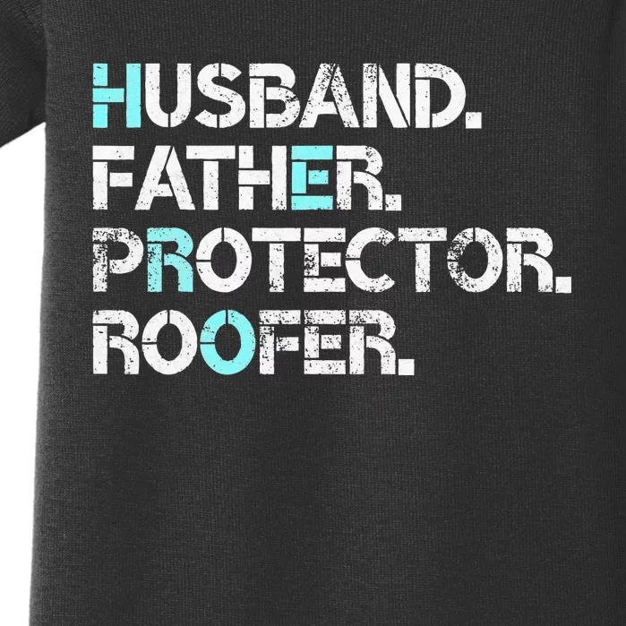 Husband Father Protector Roofer Gift Roofing Contractor Dad Baby Bodysuit