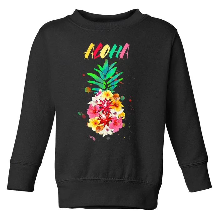 Hibiscus Flowers Pineapple Aloha Hawaii Luau Hawaiian Toddler Sweatshirt