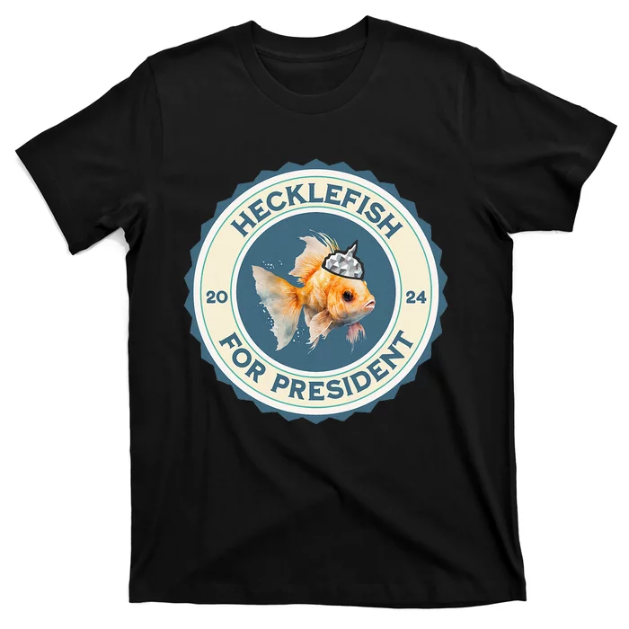 Hecklefish For President 2024 T-Shirt