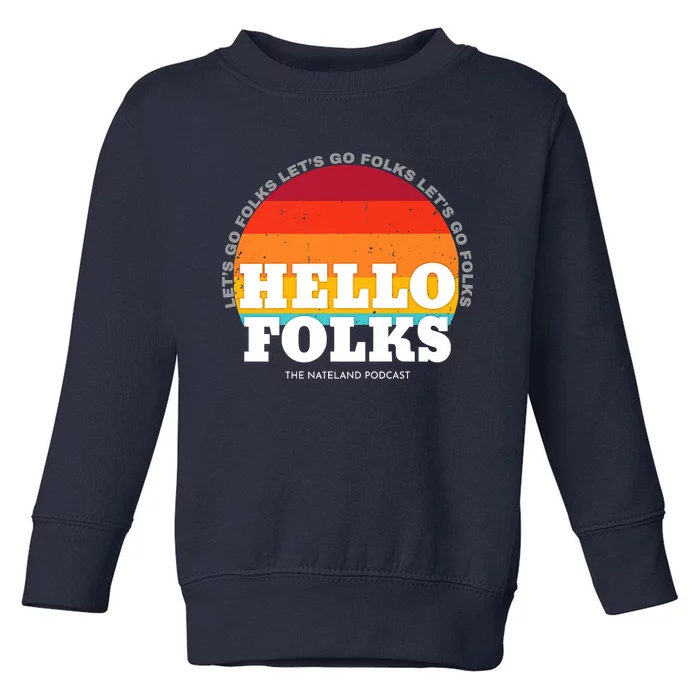 Hello Folks Premium Toddler Sweatshirt