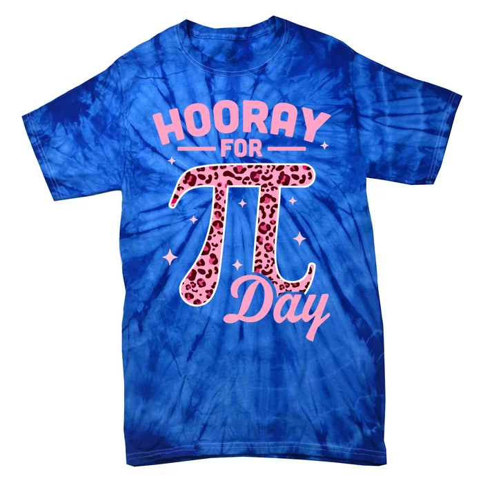 Hooray For Pi Day Funny Math Teachers Leopard Gift Pi Day Gift Tie-Dye T-Shirt