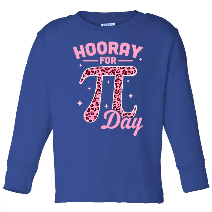 Hooray For Pi Day Funny Math Teachers Leopard Gift Pi Day Gift Toddler Long Sleeve Shirt