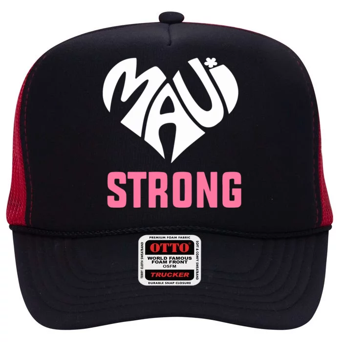 Hawaii Fires Pray For Maui Hawaii Strong Gift High Crown Mesh Trucker Hat