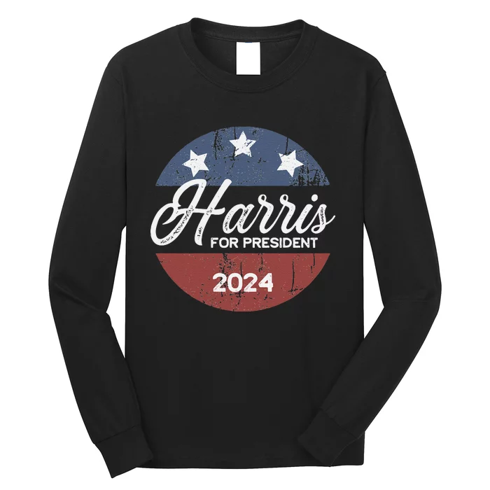 Harris For President Kamala Harris For President Long Sleeve Shirt