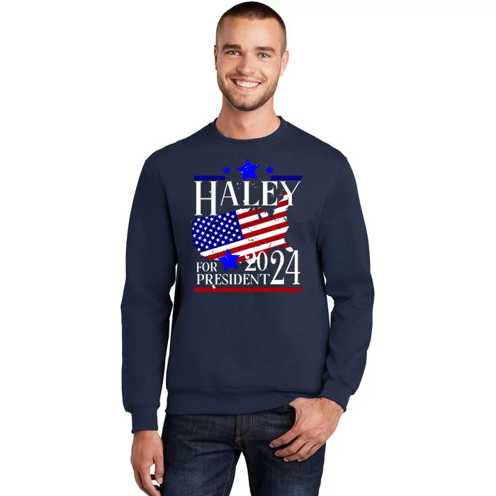 Haley For President 2024 Tall Sweatshirt