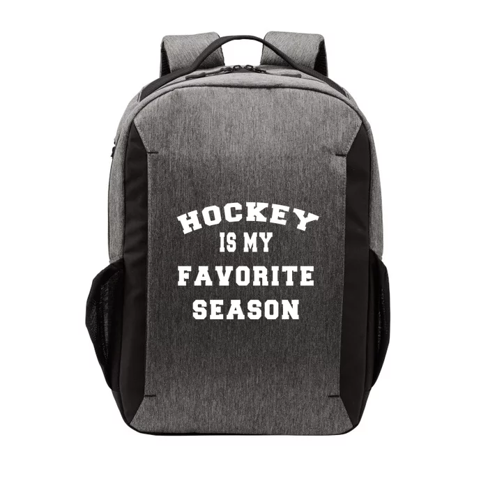 Hockey Funny Quote Gift Idea Hockey Is My Favorite Season Gift Vector Backpack