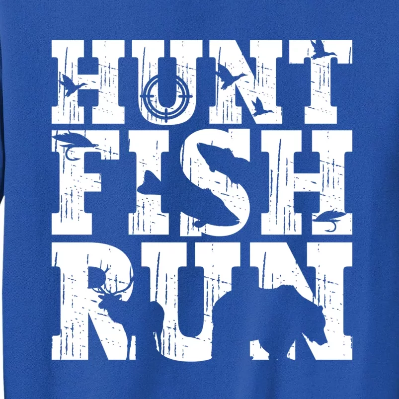 Hunt Fish Run Hunting Fishing Running Hunter Gift Tall Sweatshirt