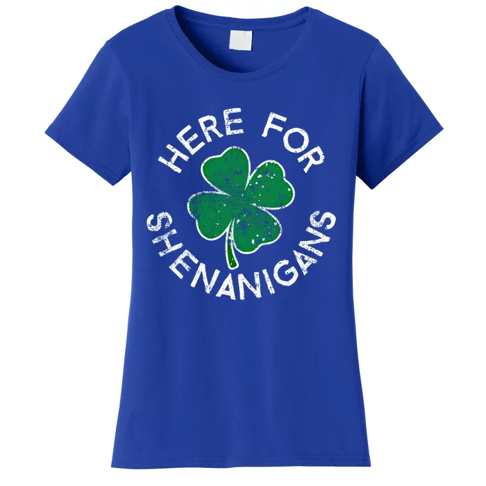 Here For Shenanigans Lucky Clover St Patrick's Day Distress Great Gift Women's T-Shirt