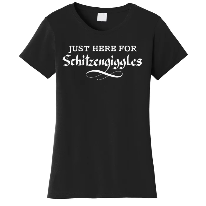 Here For Schitzengiggles Oktoberfest Group Bachelor Party Women's T-Shirt