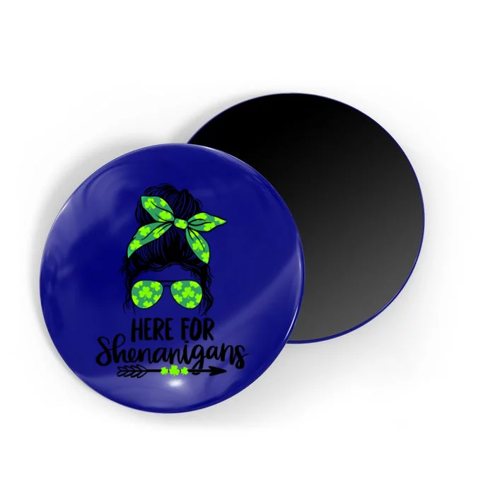 Here For Shenanigans Messy Bun St Patricks Day Great Gift Magnet