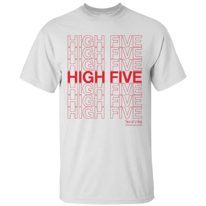 High Five Spread Joy All Over The World Tall T-Shirt