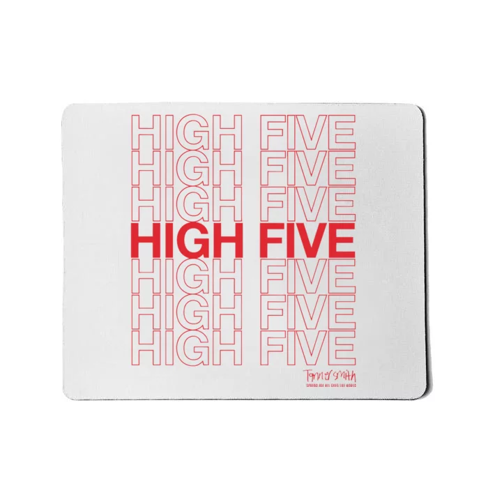 High Five Spread Joy All Over The World Mousepad