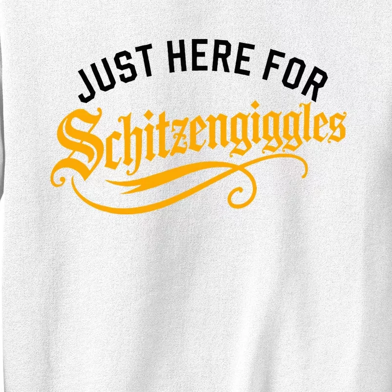 Here For Schitzengiggles Oktoberfest Group Bachelor Party Sweatshirt