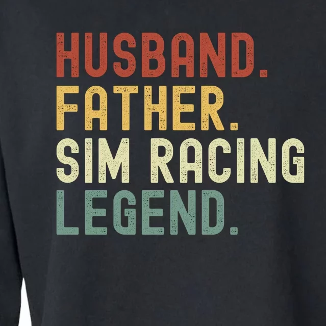 Husband Father Sim Racing Legend Racing Sim Esport Sim Racer Sim Racing Gamer Cropped Pullover Crew