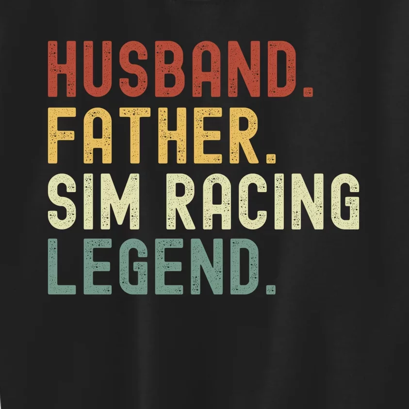 Husband Father Sim Racing Legend Racing Sim Esport Sim Racer Sim Racing Gamer Kids Sweatshirt