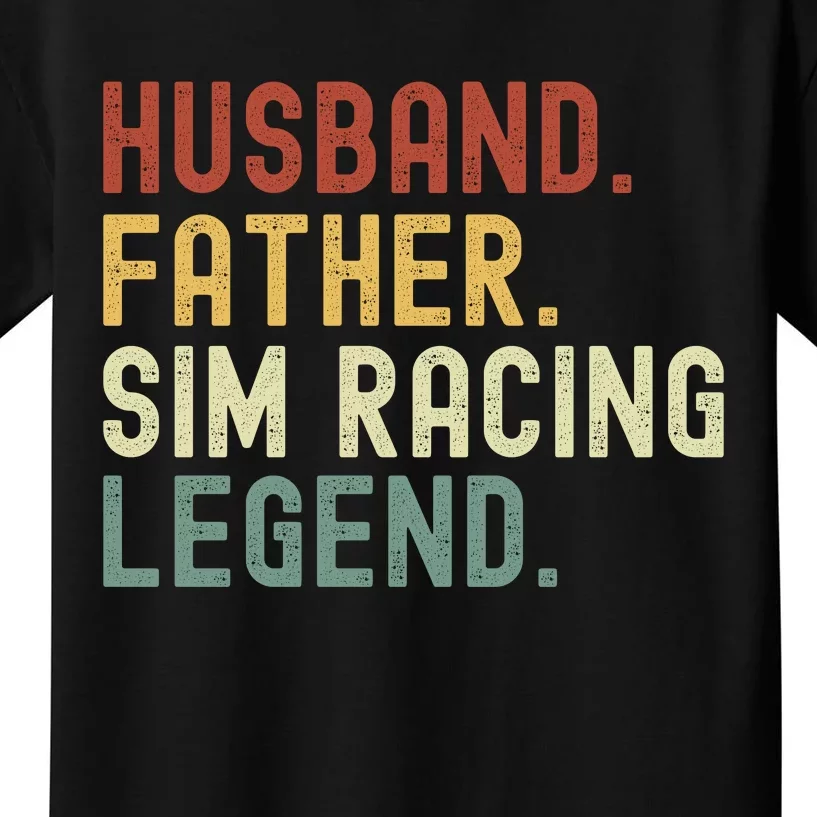 Husband Father Sim Racing Legend Racing Sim Esport Sim Racer Sim Racing Gamer Kids T-Shirt