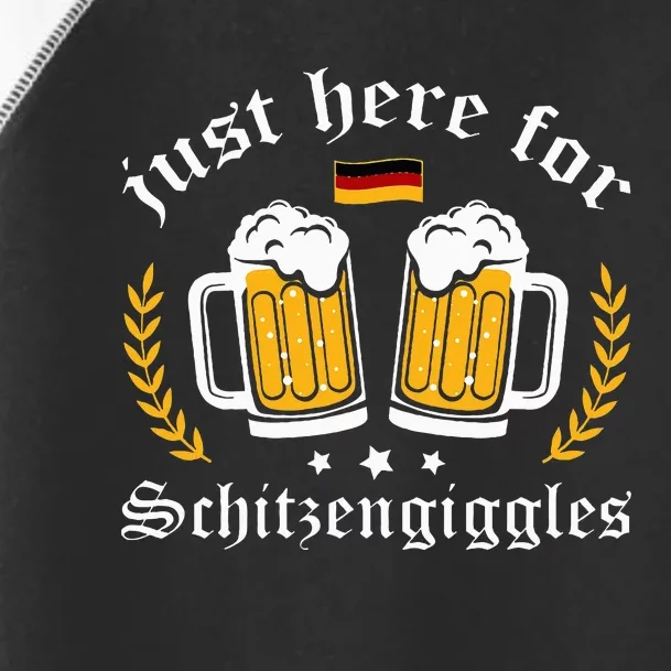 Here for Schitzengiggles Oktoberfest Group Bachelor Party Toddler Fine Jersey T-Shirt