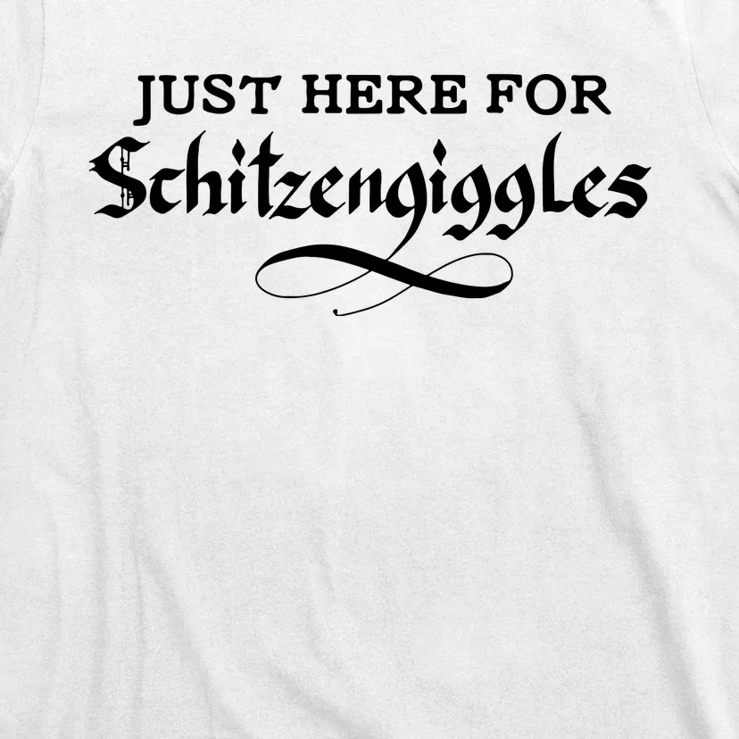 Here For Schitzengiggles Oktoberfest Group Bachelor Party T-Shirt