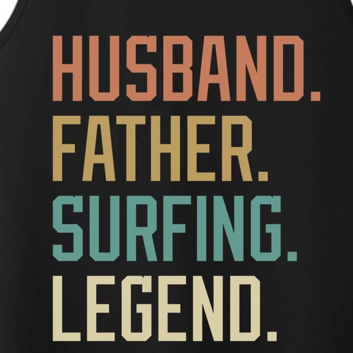 Husband Father Surfing Legend Fathers Day Birthday Gift Performance Tank