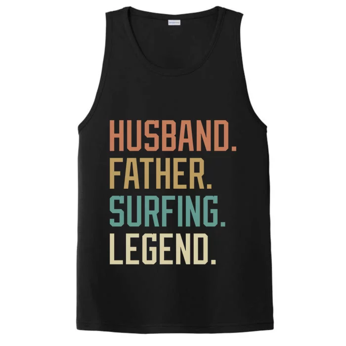 Husband Father Surfing Legend Fathers Day Birthday Gift Performance Tank