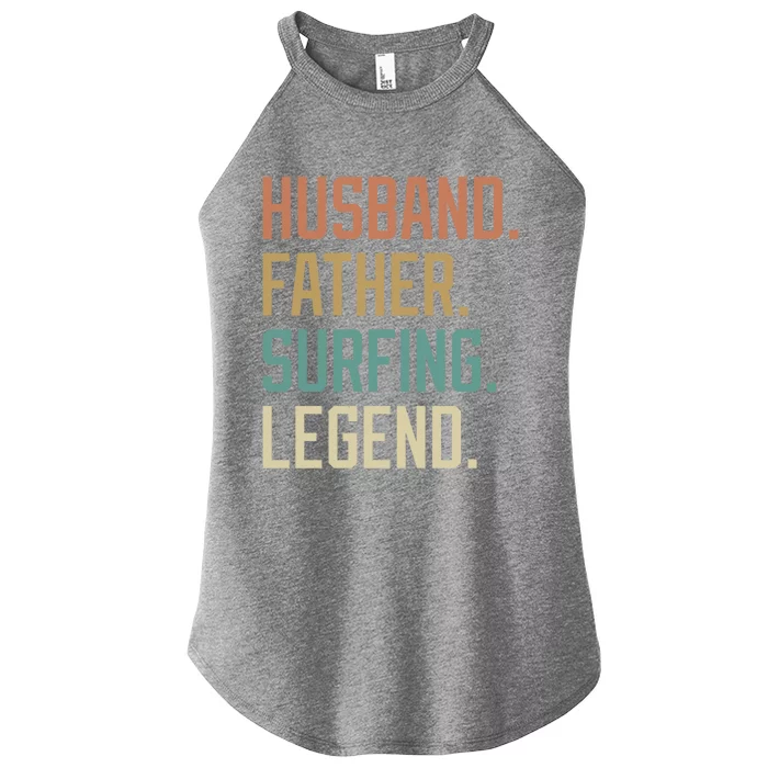 Husband Father Surfing Legend Fathers Day Birthday Gift Women’s Perfect Tri Rocker Tank