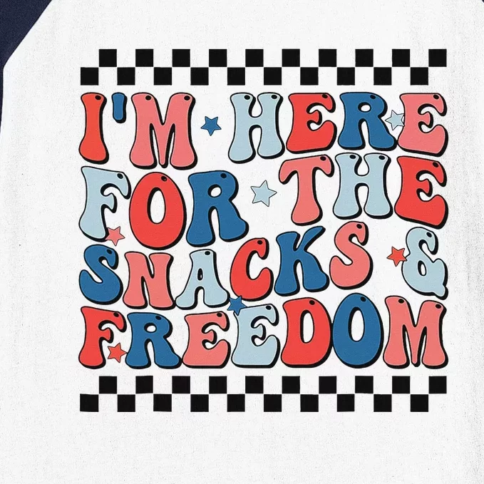 Here For Snacks And Freedom 4th Of July Baseball Sleeve Shirt