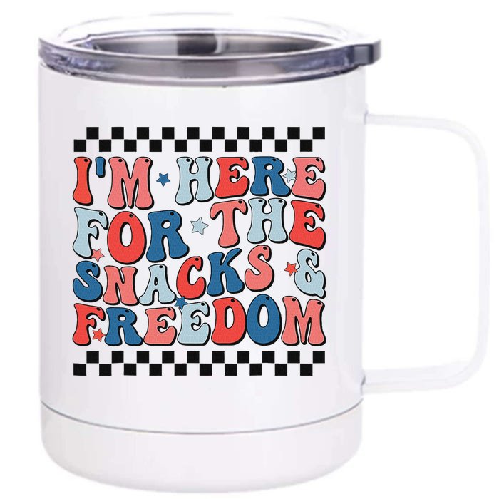 Here For Snacks And Freedom 4th Of July Front & Back 12oz Stainless Steel Tumbler Cup