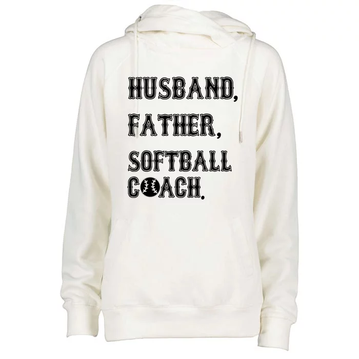 Husband Father Softball Coach Softball Dad For Fathers Day Great Gift Womens Funnel Neck Pullover Hood