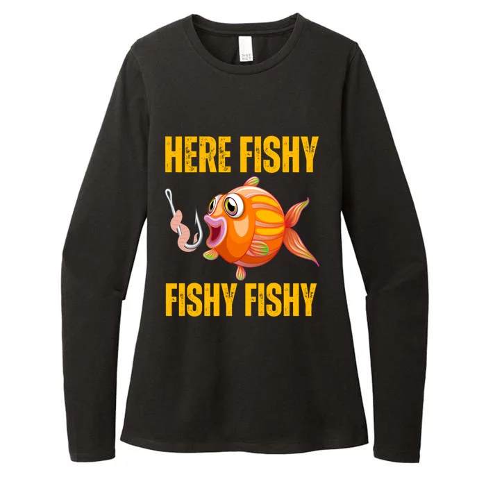 Here Fishy Saying Cute Fish Fishing Lovers Gift Womens CVC Long Sleeve Shirt