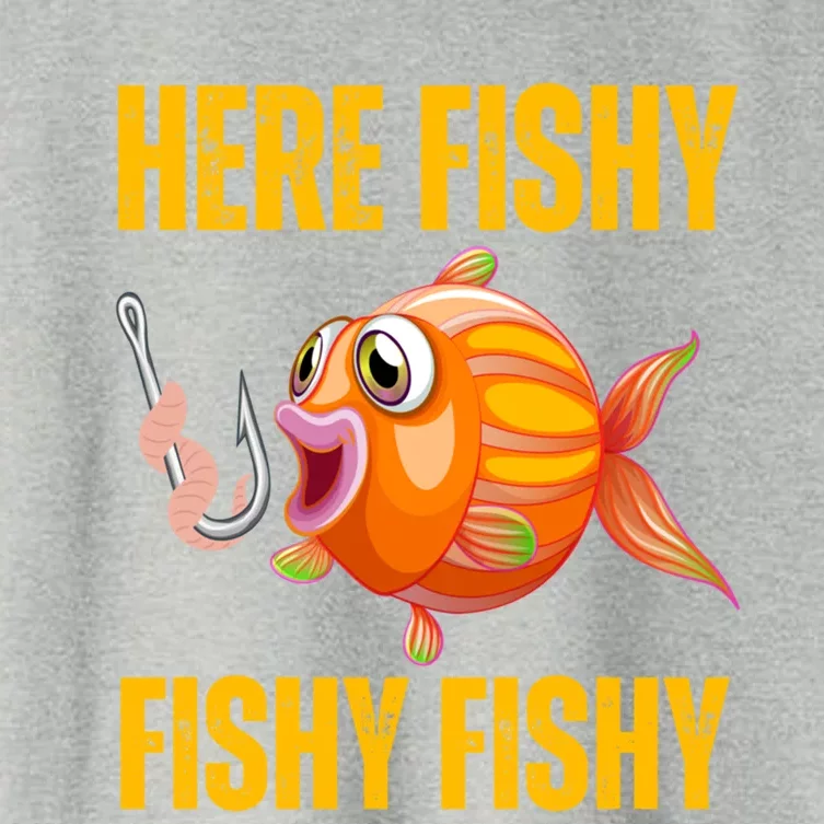 Here Fishy Saying Cute Fish Fishing Lovers Gift Women's Crop Top Tee