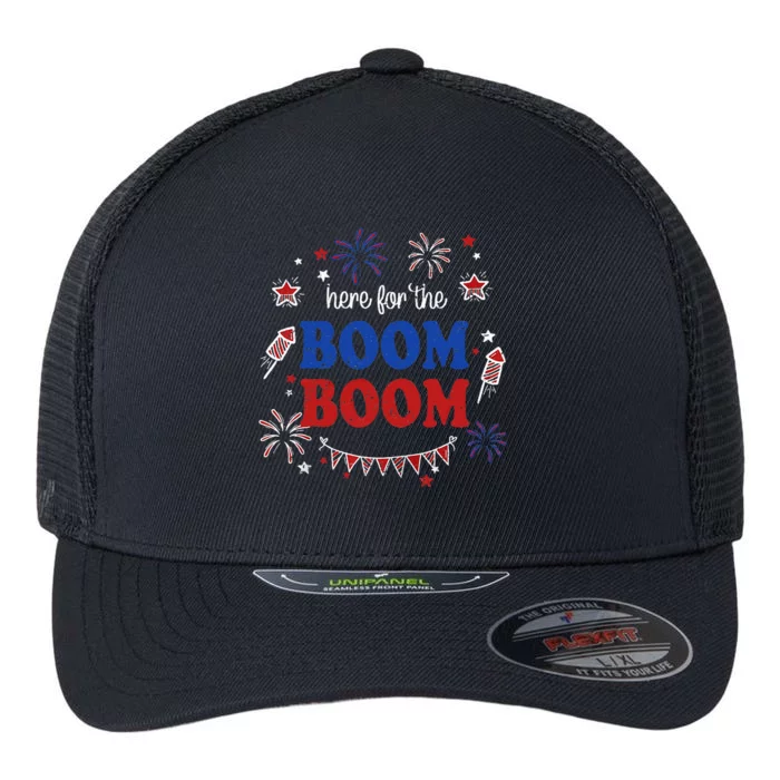 Here For The Boom Boom 4th of July Fireworks Independence Flexfit Unipanel Trucker Cap