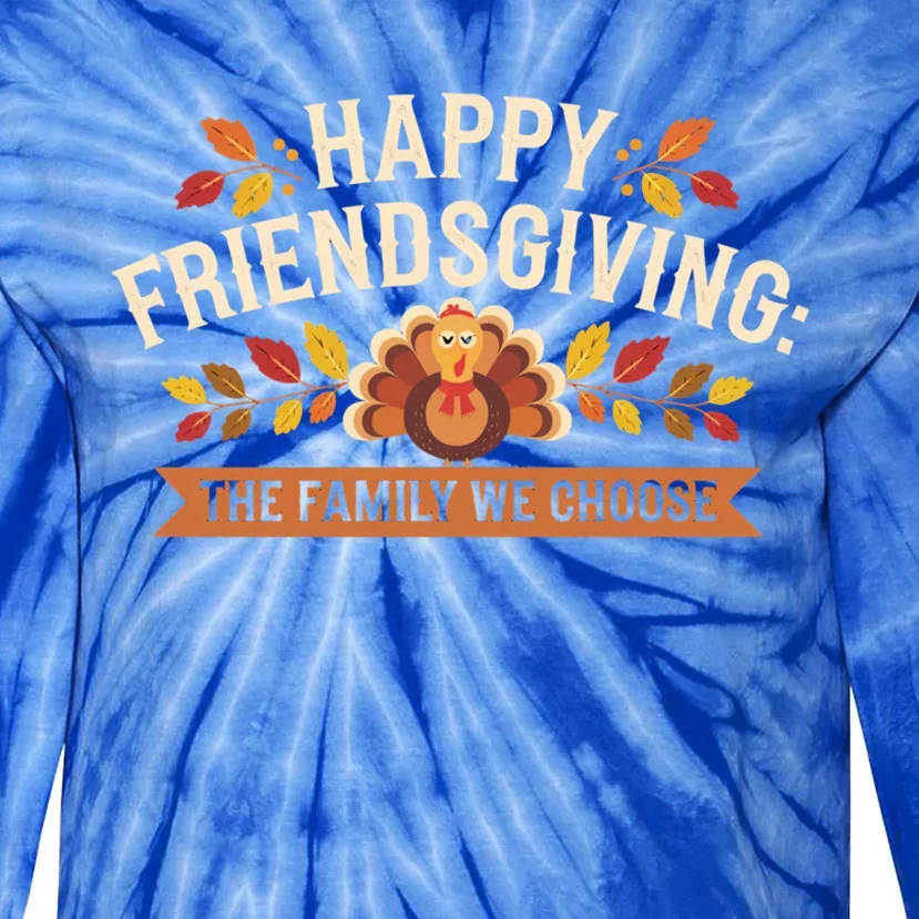 Happy Friendsgiving Thanksgiving Fall Give Thanks Family Gift Tie-Dye Long Sleeve Shirt