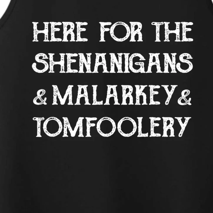 Here For The Shenanigans Malarkey And Tomfoolery St Patrick Performance Tank