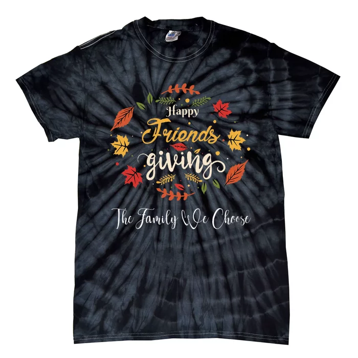 Happy Friendsgiving Turkey Friends Giving Tie-Dye T-Shirt