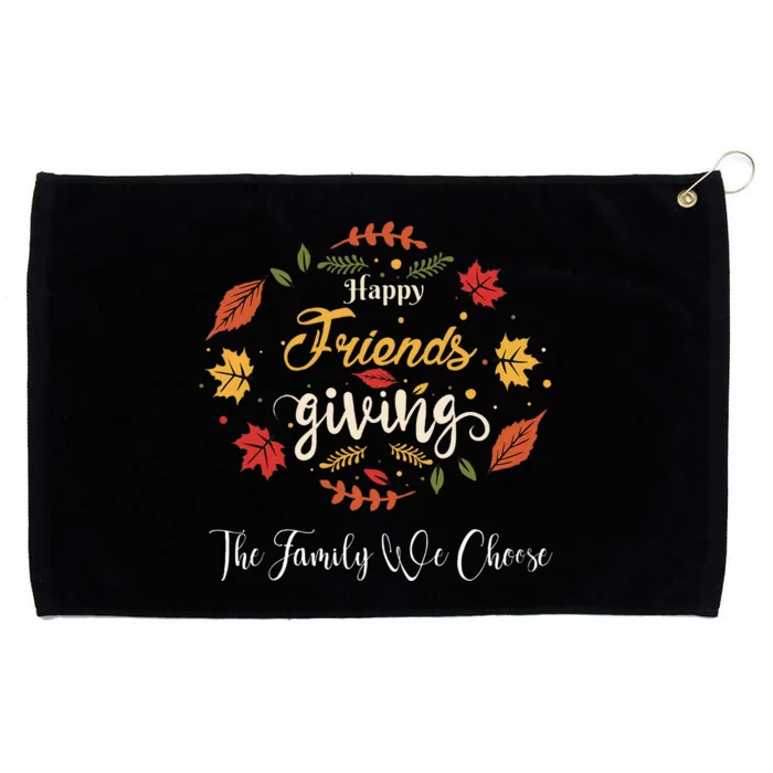 Happy Friendsgiving Turkey Friends Giving Grommeted Golf Towel