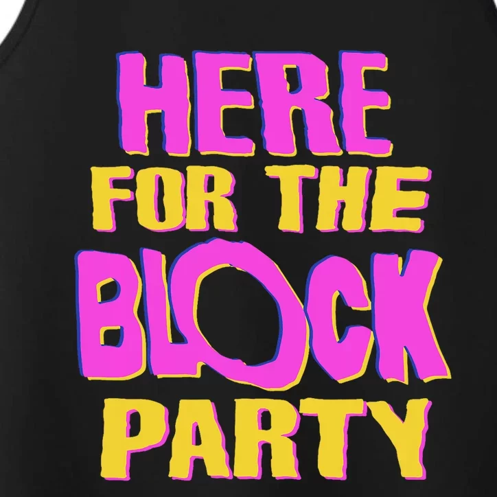 Here For The Block Party Performance Tank