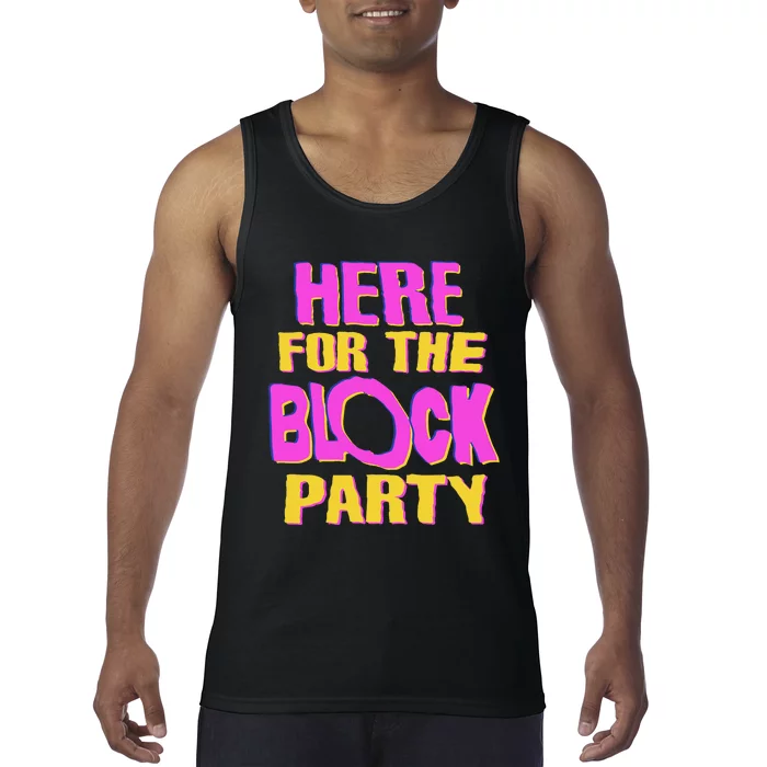 Here For The Block Party Tank Top