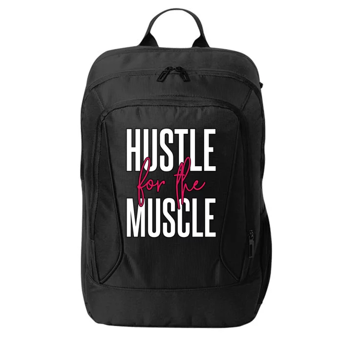 Hustle For The Muscle Gift City Backpack